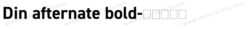 Din afternate bold字体转换